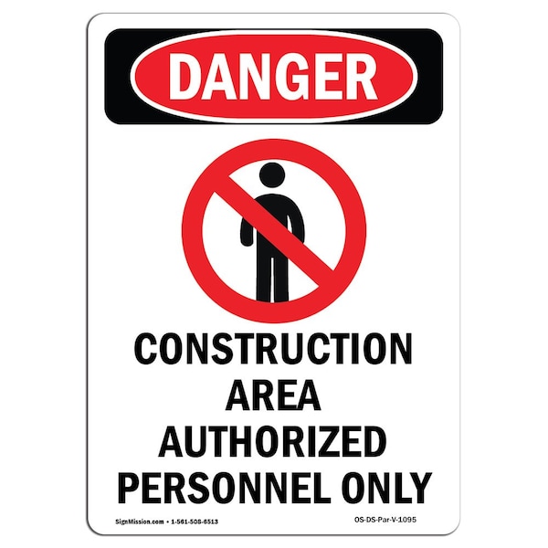 Safety Sign, OSHA Danger, 5" Height, Construction Area Authorized, Portrait, 10PK